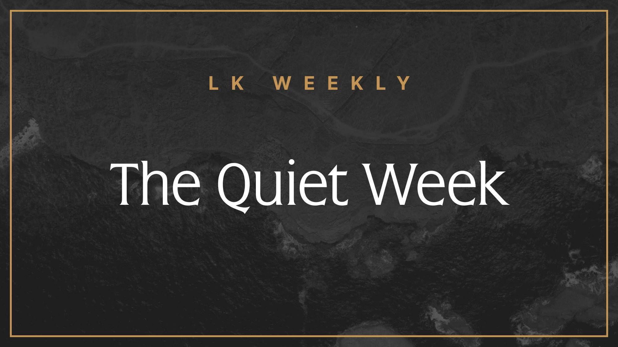 Feature image for The Quiet Week